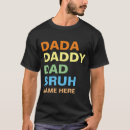 Search for bruh tshirts Dada daddy dad bruh