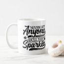 Search for dull your sparkle mugs Quotes