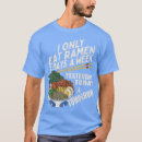 Search for funny ramen tshirts Brook