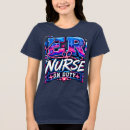 Search for er nurse tshirts Emergency room nurse