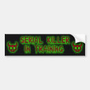 Search for macabre bumper stickers Creepy