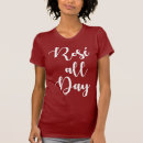 Search for rose all day tshirts Cute