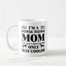 Search for horse mum mugs Equine