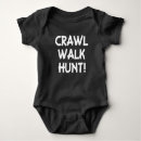 Search for funny hunting quotes baby clothes Baby boy