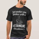 Search for petanque tshirts Boules