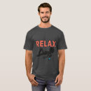 Search for relax tshirts Chill