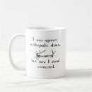 Search for orthopaedics mugs Funny