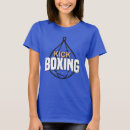 Search for kickboxing tshirts Martial arts