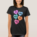 Search for valentine candy hearts tshirts All