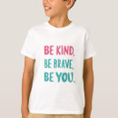 Search for positive message kids tshirts Be kind