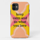 Search for keep calm quotes iphone cases Motivational