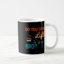 Search for do you even lift bro mugs Snowboarder