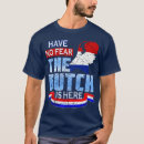 Search for funny dutch tshirts Birthday