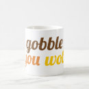 Search for gobble gobble mugs Friendsgiving
