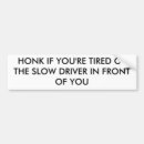 Search for slow bumper stickers Humour