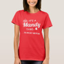 Search for mandi tshirts Mandy