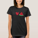 Search for i love fruit tshirts Watermelon