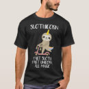 Search for sloth unicorn tshirts Animal