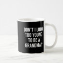 Search for grandma funny mugs Modern