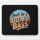 Search for dumb mousepads Bait