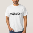 Search for squatchy tshirts Finding bigfoot