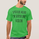 Search for funny violin tshirts Freaking