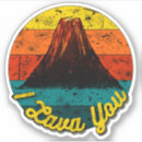 Search for i lava you stickers Volcano