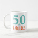 Search for 50 and fabulous mugs Fifty