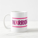 Search for cancer survivor mugs Warrior