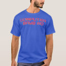 Search for funny computer sayings tshirts Hacker