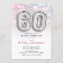 Search for balloons 60th birthday invitations Pink