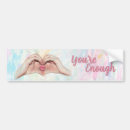 Search for enough bumper stickers Inspirational quote