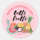 Search for tutti frutti stickers Birthday