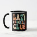 Search for funny diabetic mugs Pancreas