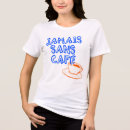 Search for fashion cafe tshirts For her