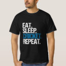 Search for eat sleep cricket tshirts Sports