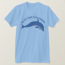 Search for save the dolphins tshirts Conservation