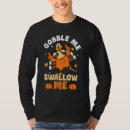 Search for gobble me swallow me tshirts Retro