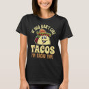 Search for funny taco tshirts Nacho