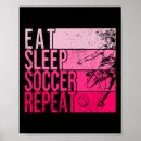 Search for eat sleep soccer posters Youth league