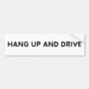 Search for hang up and drive bumper stickers Miscellaneous