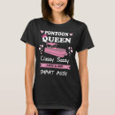 Search for pontoon queen tshirts Boating