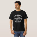 Search for anything can do tshirts Everything