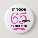 Search for 65th birthday badges Humour