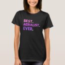 Search for aerialist tshirts Best