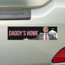 Search for daddy bumper stickers Politics