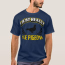 Search for racing pigeon tshirts Pigeons