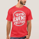 Search for fluent sarcasm tshirts Comedy