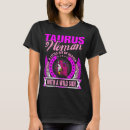 Search for taurus woman tshirts Birth