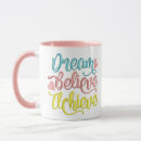 Search for dream believe achieve mugs Quote